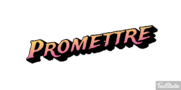 Promettre Effet de texte