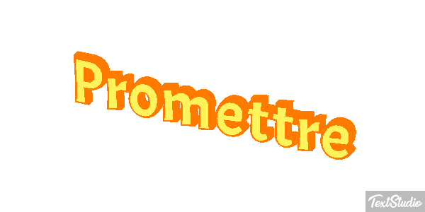 Promettre Effet de texte
