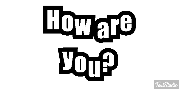 How Are You? Text effect
