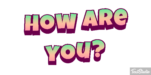 How Are You? Text effect