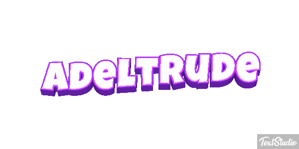 Adeltrude Texteffekt