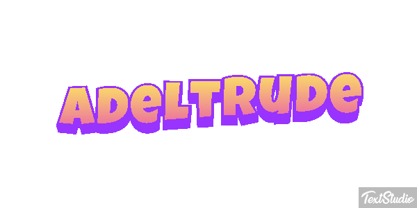 Adeltrude Texteffekt