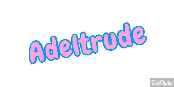 Adeltrude Texteffekt
