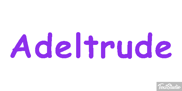Adeltrude Texteffekt