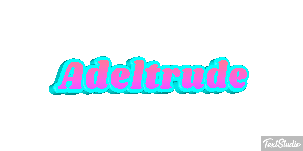 Adeltrude Texteffekt