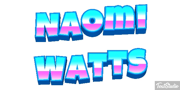 Naomi Watts Effet de texte
