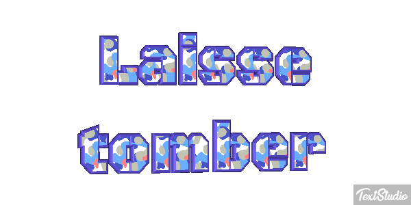 Laisse tomber Texteffekt