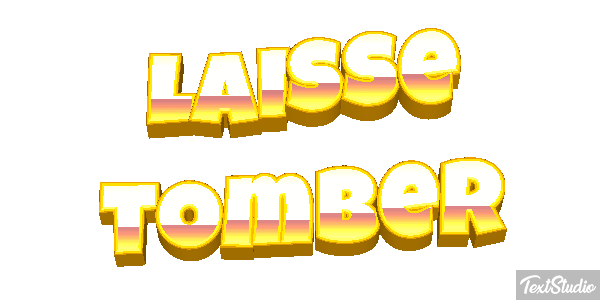 Laisse tomber Texteffekt