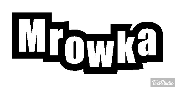 Mrówka Effet de texte