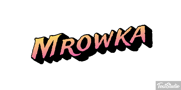 Mrówka Effet de texte