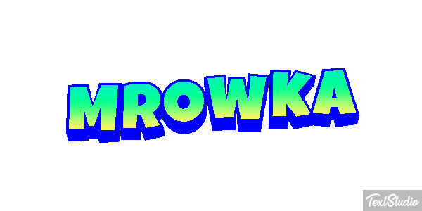Mrówka Effet de texte