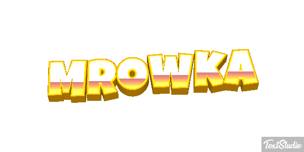 Mrówka Effet de texte