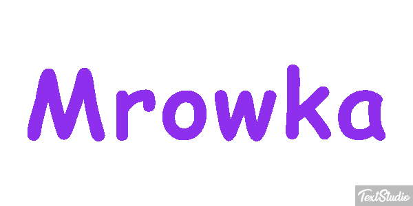 Mrówka Effet de texte