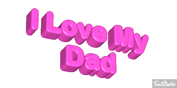I Love My Dad Text effect