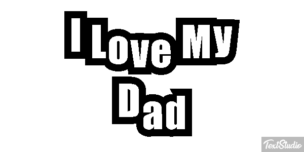 I Love My Dad Text effect