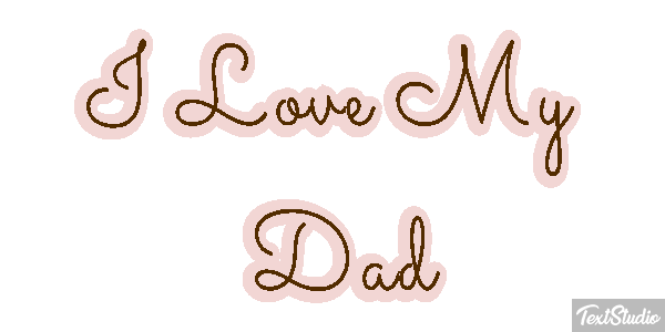 I Love My Dad Text effect