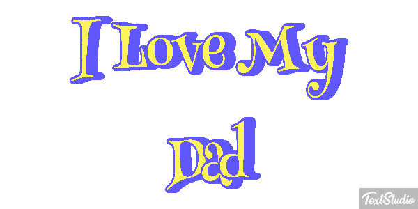 I Love My Dad Text effect
