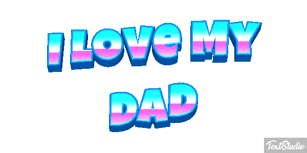 I Love My Dad Text effect