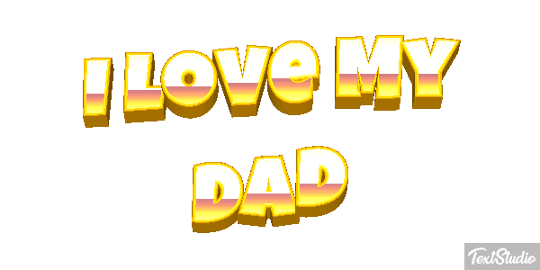 I Love My Dad Text effect