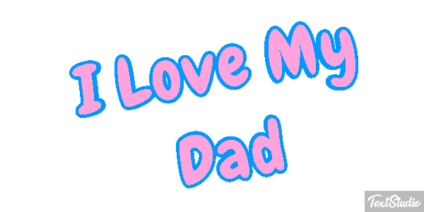 I Love My Dad Text effect