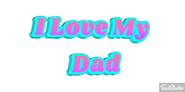 I Love My Dad Text effect