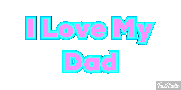 I Love My Dad Text effect