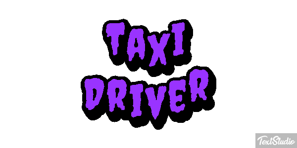 Taxi Driver Tekst effect