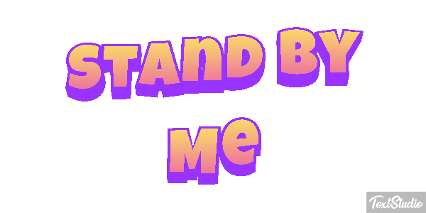 Stand by Me Tekst effect