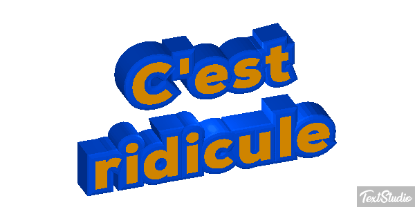 C'est ridicule Effet de texte