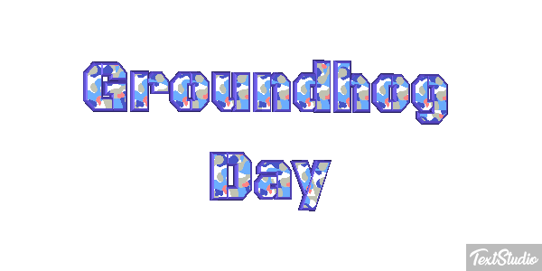 Groundhog Day Text effect
