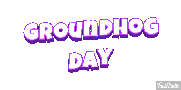 Groundhog Day Text effect