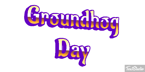 Groundhog Day Text effect