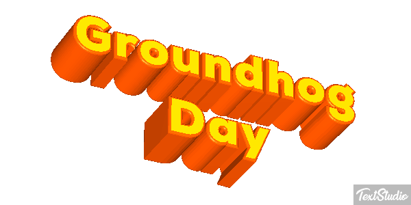 Groundhog Day Text effect