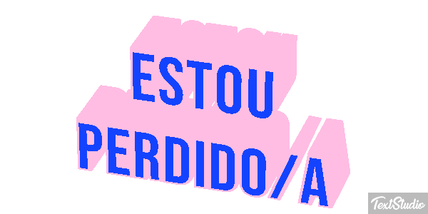 Estou perdido/a Efeito do texto