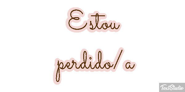 Estou perdido/a Efeito do texto