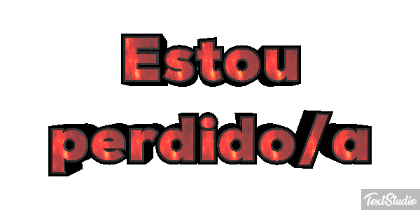 Estou perdido/a Efeito do texto