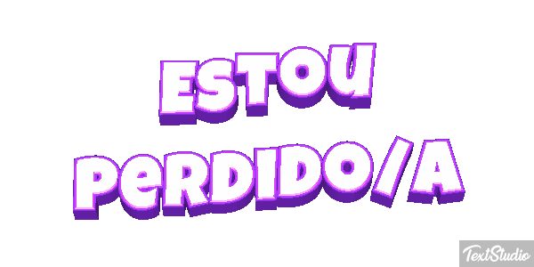 Estou perdido/a Efeito do texto