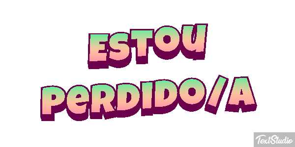 Estou perdido/a Efeito do texto