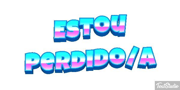 Estou perdido/a Efeito do texto