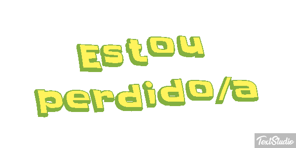 Estou perdido/a Efeito do texto