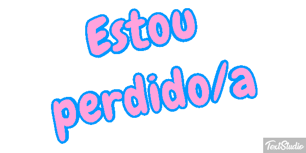 Estou perdido/a Efeito do texto