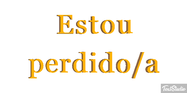 Estou perdido/a Efeito do texto