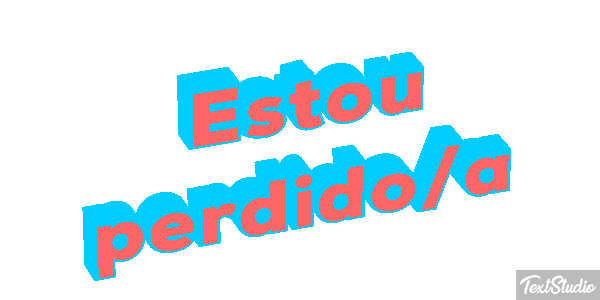 Estou perdido/a Efeito do texto