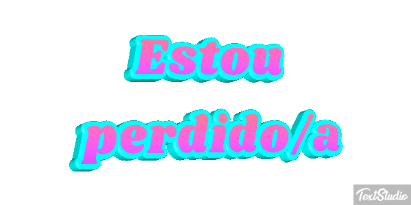Estou perdido/a Efeito do texto