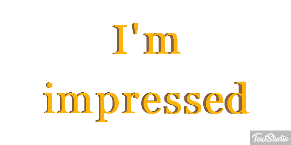 I'm Impressed Text effect