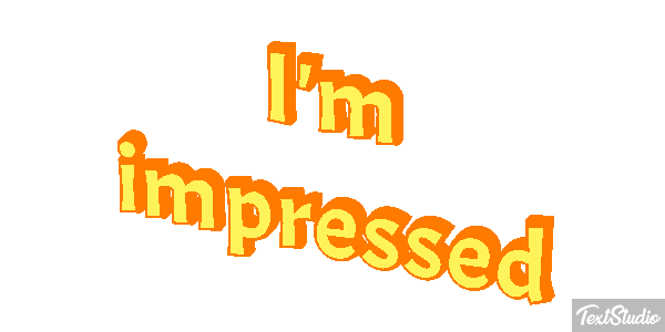 I'm Impressed Text effect