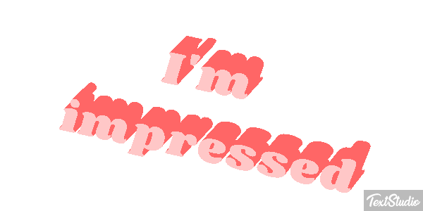 I'm Impressed Text effect