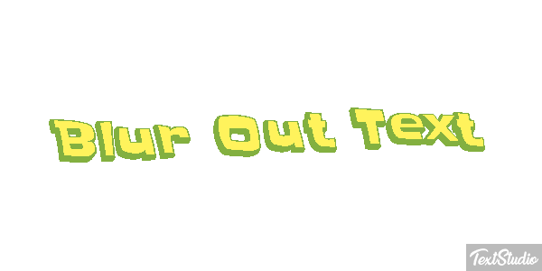 Blur Out Text Text effect