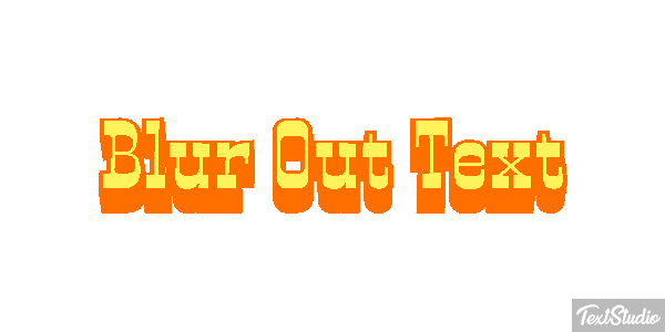 Blur Out Text Text effect