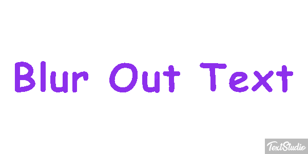 Blur Out Text Text effect